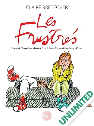 Les Frustrés: Selected Pages from Claire Bretécher's Groundbreaking Work